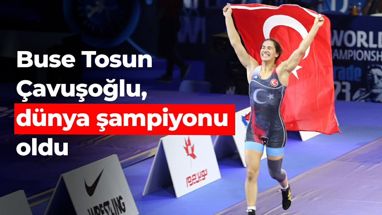 Buse Tosun Çavuşoğlu, dünya şampiyonu oldu! Helal olsun sana…