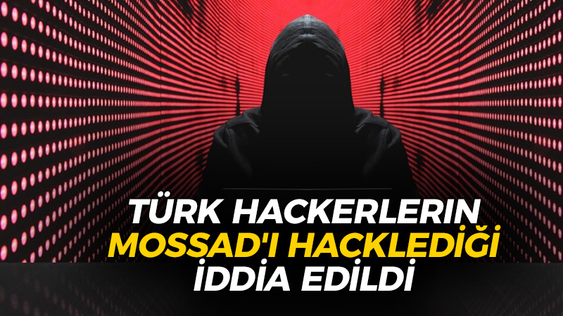 Türk Hacker Grubu MOSSAD’ı mı hackledi? İddia çok büyük, İsrail de kabul etti!