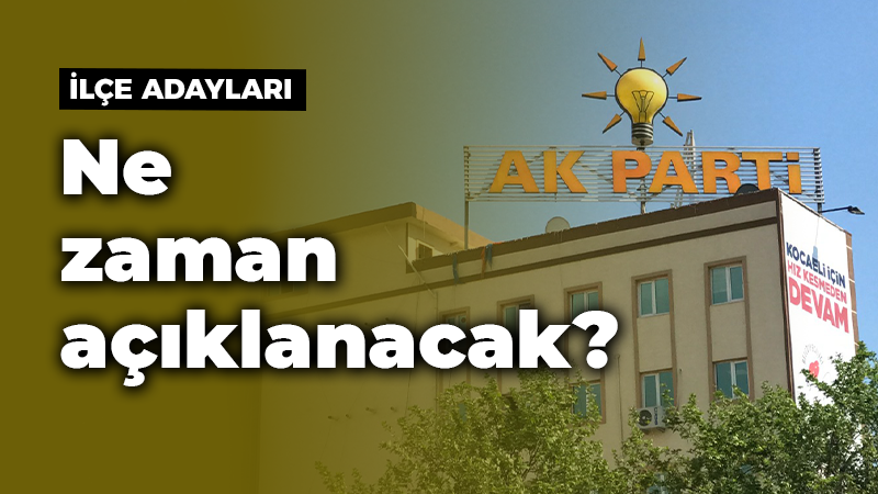 AK Parti’nin Kocaeli ilçe