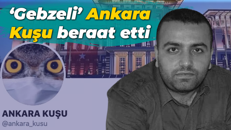 Gebzeli Ankara Kuşu beraat etti
