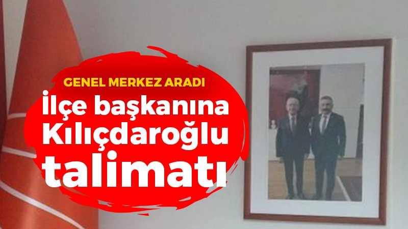 Gökhan Orhan’a ‘Kemal Kılıçdaroğlu’ talimatı