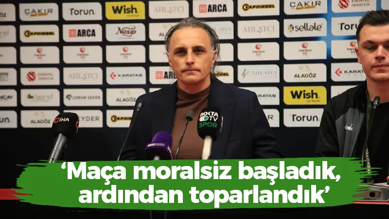Mustafa Gürsel: Maça moralsiz başladık, ardından toparlandık