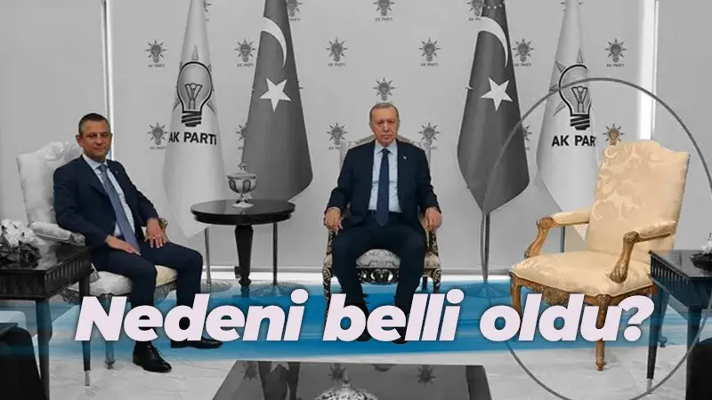 Cumhurbaşkanı Erdoğan ve Özgür Özel görüşmesinde tek koltuğun neden boş olduğunun nedeni belli oldu!