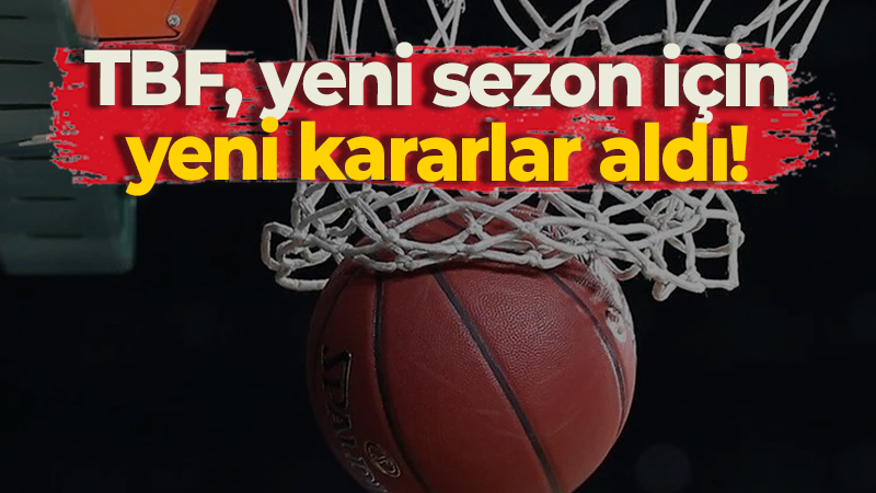 Türkiye Basketbol Federasyonu, 2024-25