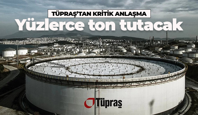 Tüpraş’tan kritik anlaşma! Yüzlerce ton tutacak